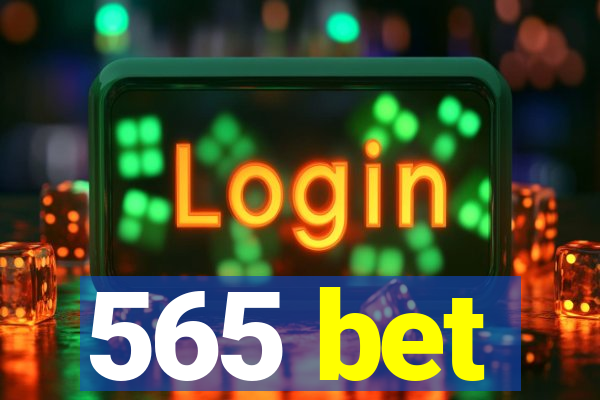 565 bet